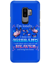 Load image into Gallery viewer, I'm Lonely I Miss My Husband Butterfly Gift For Lover Phone case