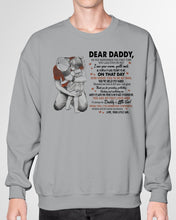 Load image into Gallery viewer, You Are My First Love Daughter Gift For Daddy Sweatshirt