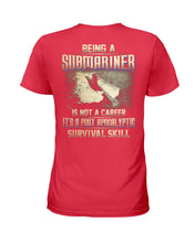 Load image into Gallery viewer, Being A Submariner Is Not A Career Survival Skill Ladies Tee