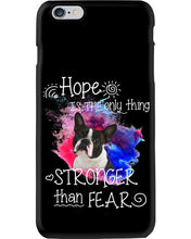 Load image into Gallery viewer, ln Boston Terrier Hope Is The Only Thing Gift For Dog Lovers Phone case