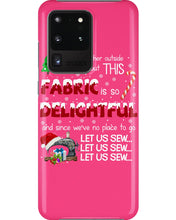 Load image into Gallery viewer, Weather Outside Frightful Sewing Let Us Sew Phone case