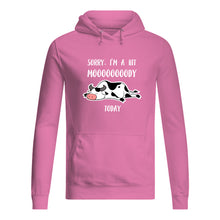 Load image into Gallery viewer, Sorry I'm A Bit Mooooody Today Gift For Cow Lovers Hoodie