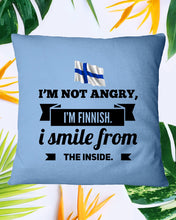 Load image into Gallery viewer, I'm Not Angry I'm Finnish I Smile From The Inside Trending Pillow Cover