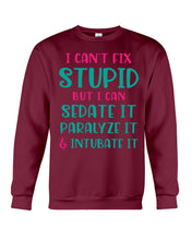 Load image into Gallery viewer, I Can't Fix Stupid But I An Sadate It Gift For Girls Sweatshirt