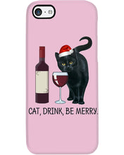 Load image into Gallery viewer, Cat Drink And Be Merry Meaningful Gift For Women Phone case