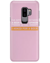 Load image into Gallery viewer, The Difference Between A Beer And Your Opinion Custom Design Phone case