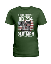 Load image into Gallery viewer, I Ain't Perfect But I Do Have A DD-214 For An Old Man Trending Ladies Tee
