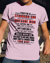 Load image into Gallery viewer, A Stubborn Son Of A Freaking Awesome Mom I Love Her Gift For Mama Guys Tee