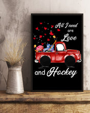 Load image into Gallery viewer, All I Need Are Love And Hockey Gift For Hockey Players Vertical Poster