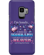 Load image into Gallery viewer, I'm Lonely I Miss My Husband Butterfly Gift For Lover Phone case