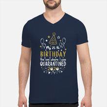 Load image into Gallery viewer, Vintage Funny My 45th Birthday The One Where I Was Quarantined Guys V-Neck