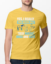 Load image into Gallery viewer, I Do Need All These Horses Dogs And Cats Guys Tee