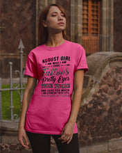 Load image into Gallery viewer, August Girl Has Tattoos Pretty Eyes Thick Thighs For Birthday Gift Guys Tee