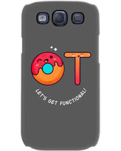 Load image into Gallery viewer, Gift For Occupational Therapist Let's Get Functional Phone case