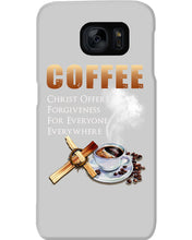 Load image into Gallery viewer, Coffee Christ Offers Forgiveness For Everyone Everywhere Phone case