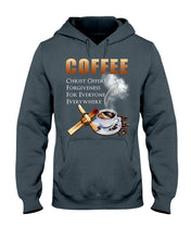 Load image into Gallery viewer, Coffee Christ Offers Forgiveness For Everyone Everywhere Hoodie