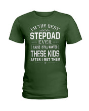 Load image into Gallery viewer, I'm The Best Stepdad Gift For Family Ladies Tee