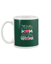 Load image into Gallery viewer, The Only Thing Better Than Having You As Mom Special Custom Design Mug