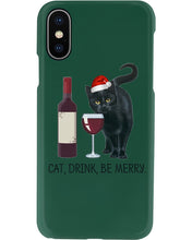 Load image into Gallery viewer, Cat Drink And Be Merry Meaningful Gift For Women Phone case