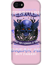 Load image into Gallery viewer, They Are A Reminder Of Time When Life Try To Break Me Gift For February Men Phone case
