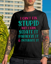 Load image into Gallery viewer, I Can't Fix Stupid But I An Sadate It Gift For Girls Guys Tee