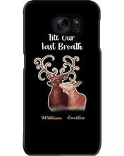Load image into Gallery viewer, Custom Name Deers Gift For Boyfriend Till Our Last Breath Phone case