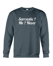 Load image into Gallery viewer, Sarcastic Me Never Gift For Women Sweatshirt