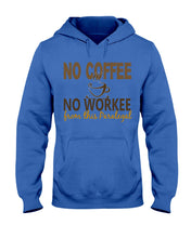 Load image into Gallery viewer, No Coffee No Workee Funny Paralegal Special Unique Custom Design Hoodie