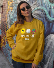 Load image into Gallery viewer, Best Day Ever Golf Trending Gift For Golf Lovers Sweatshirt