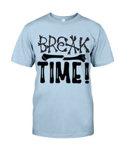 Load image into Gallery viewer, Break Bone Time White Background Gift For Women Guys Tee