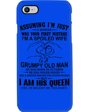 Load image into Gallery viewer, A Spoiled Wife Of An October Grumpy Old Man Birthday Meaningful Gift Phone case