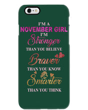 Load image into Gallery viewer, Birthday Gift For November Girl I'm Smarter Than You Think Phone case