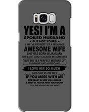Load image into Gallery viewer, I'm A Spoiled Husband But Not Yours - Awesome Wife Who Was Born In January Phone case