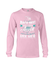 Load image into Gallery viewer, Back Off I Have A Crazy Aunt And I'm Not Afraid To Use Her Unisex Long Sleeve