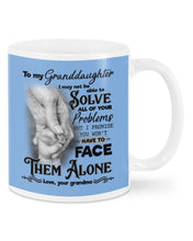 Load image into Gallery viewer, You Won't Have To Face Them Alone Grandma Gift For Granddaughter Mug