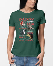 Load image into Gallery viewer, Daddy You Are As Strong As Lion Trending Gift For Animal Lovers Ladies Tee