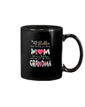 Load image into Gallery viewer, The Only Thing Better Than Having You As Mom Special Custom Design Mug