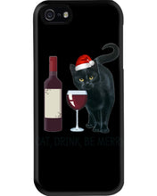Load image into Gallery viewer, Cat Drink And Be Merry Meaningful Gift For Women Phone case