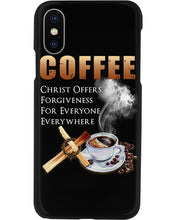 Load image into Gallery viewer, Coffee Christ Offers Forgiveness For Everyone Everywhere Phone case