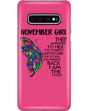 Load image into Gallery viewer, Birthday Gift For November Girl They Whispered To Her You Cannot Withstand The Storm Phone case