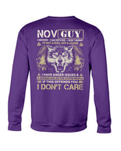 Load image into Gallery viewer, November Guy I Am Not A Hero Not A Legend I Have Anger Issues Birthday Gift Sweatshirt