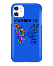 Load image into Gallery viewer, Birthday Gift For November Girl They Whispered To Her You Cannot Withstand The Storm Phone case
