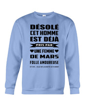 Load image into Gallery viewer, Désolé Cet Homme Est Déjà Pris Par Une Femme De Mars Birthday Gift Sweatshirt