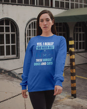 Load image into Gallery viewer, I Do Need All These Horses Dogs And Cats Unisex Long Sleeve