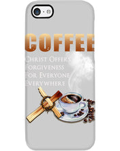 Load image into Gallery viewer, Coffee Christ Offers Forgiveness For Everyone Everywhere Phone case