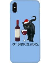 Load image into Gallery viewer, Cat Drink And Be Merry Meaningful Gift For Women Phone case