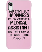 Load image into Gallery viewer, You Can't Buy Happiness But You Can Marry A Medical Assistant Gift For Girls Phone case