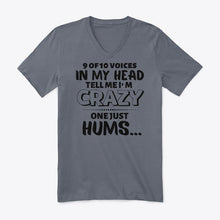 Load image into Gallery viewer, 9 Of 10 Voices In My Head Tell Me I'm Crazy One Just Hums Guys V-Neck