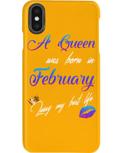 Load image into Gallery viewer, A Queen Was Born In February Birthday Gift Phone case