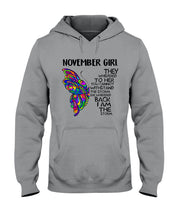 Load image into Gallery viewer, Birthday Gift For November Girl They Whispered To Her You Cannot Withstand The Storm Hoodie